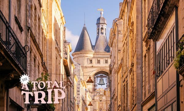 Total Trip: An affordable Bordeaux weekend